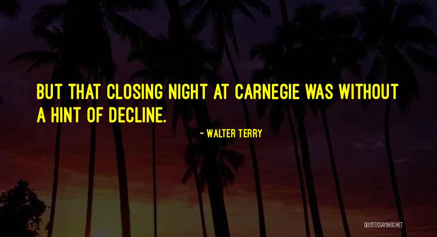 Torrentz2 Quotes By Walter Terry Torrentz2 Quotes By Walter Terry