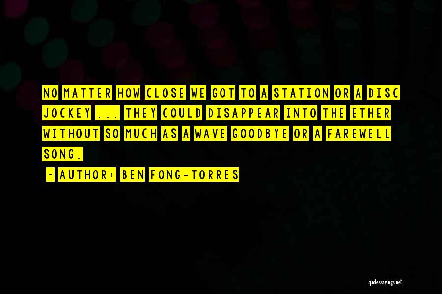 Torres Quotes By Ben Fong-Torres