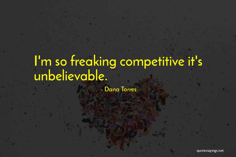 Torres Quotes By Dana Torres Torres Quotes By Dana Torres