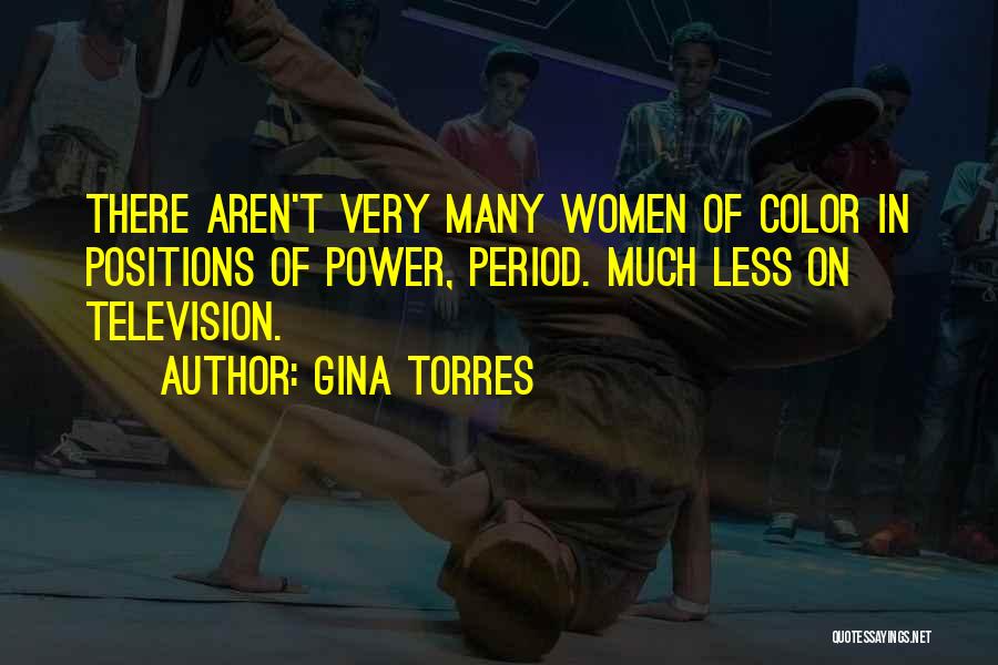 Torres Quotes By Gina Torres
