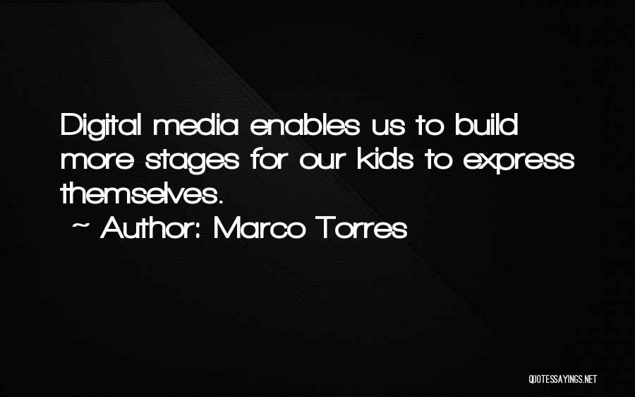 Torres Quotes By Marco Torres