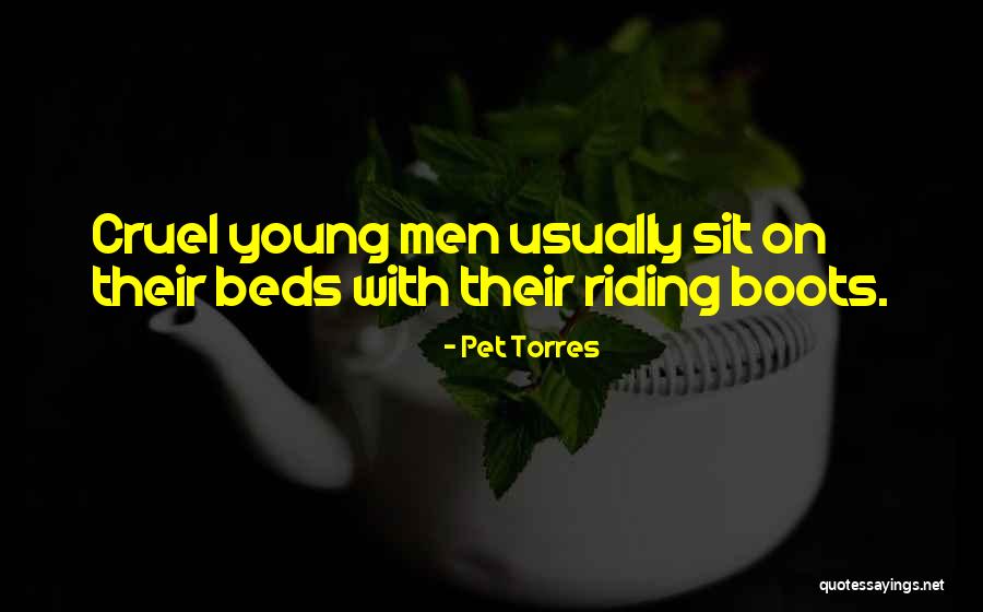 Torres Quotes By Pet Torres Torres Quotes By Pet Torres