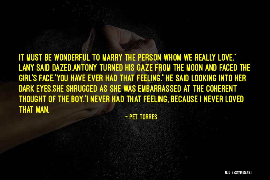 Torres Quotes By Pet Torres Torres Quotes By Pet Torres