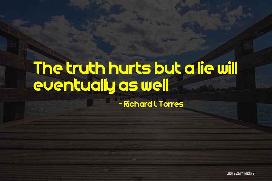 Torres Quotes By Richard L Torres