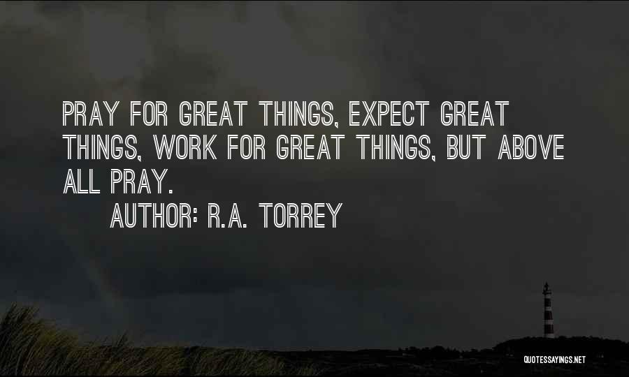 Torrey Quotes By R.A. Torrey