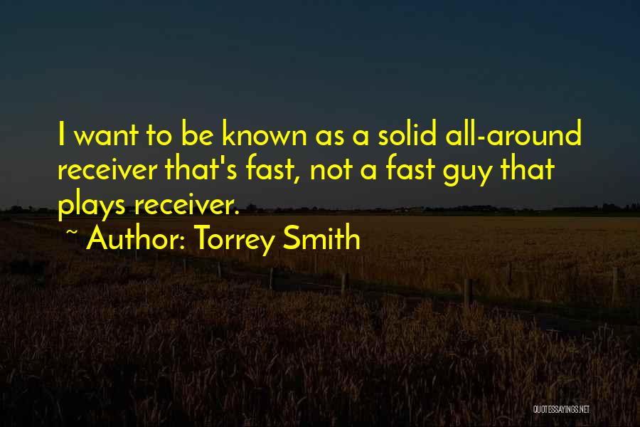 Torrey Quotes By Torrey Smith