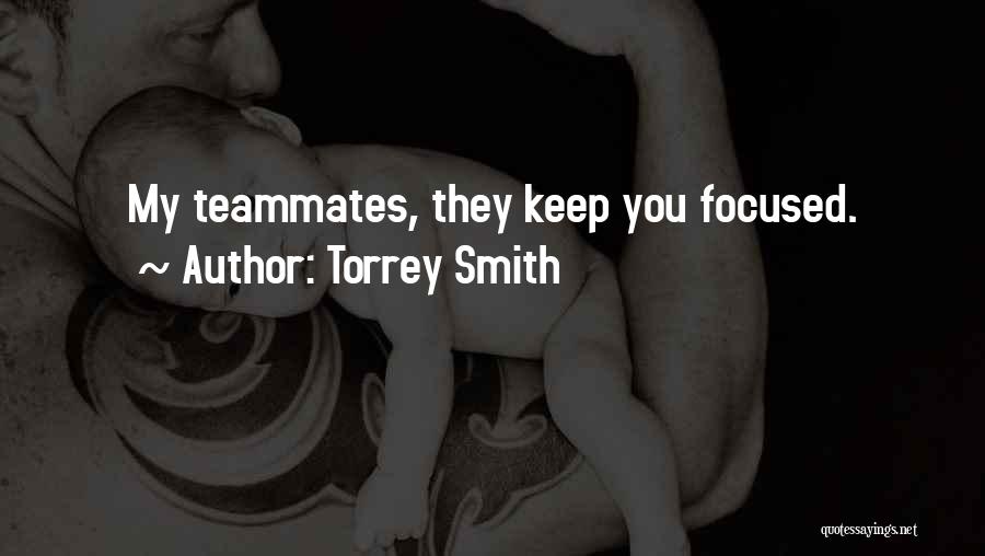 Torrey Quotes By Torrey Smith