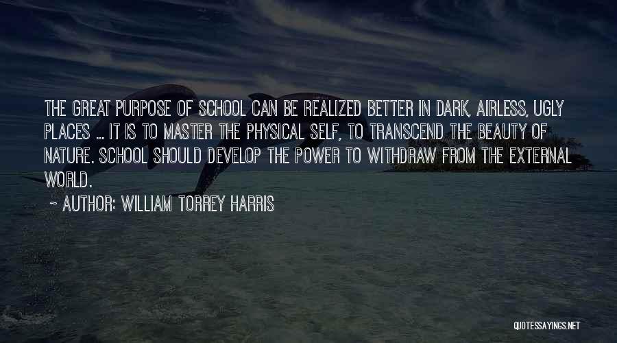 Torrey Quotes By William Torrey Harris