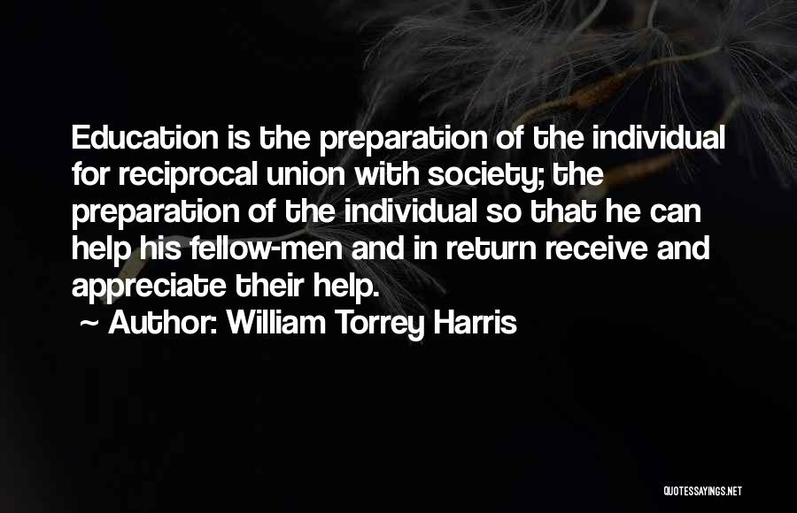 Torrey Quotes By William Torrey Harris