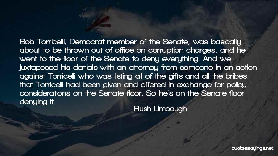 Torricelli Quotes By Rush Limbaugh