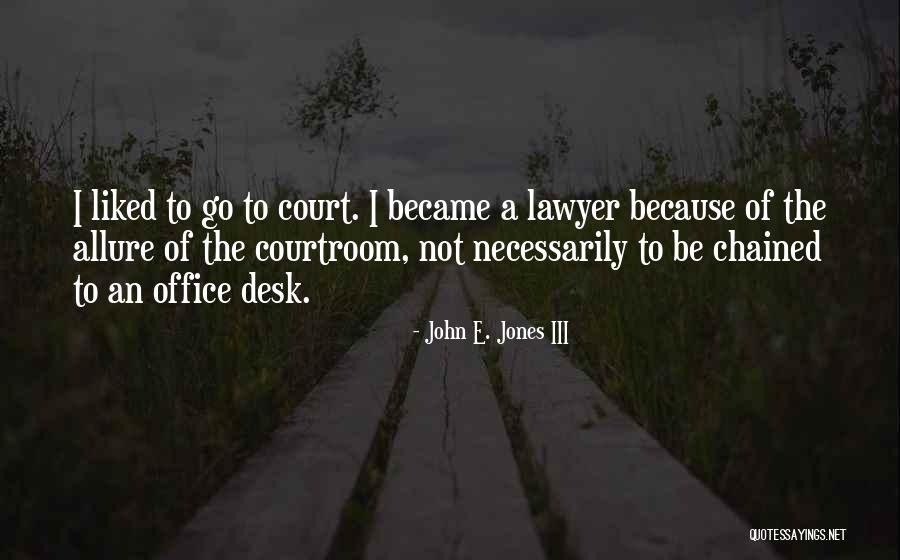 Torruco Garcia Quotes By John E. Jones III Torruco Garcia Quotes By John E. Jones III