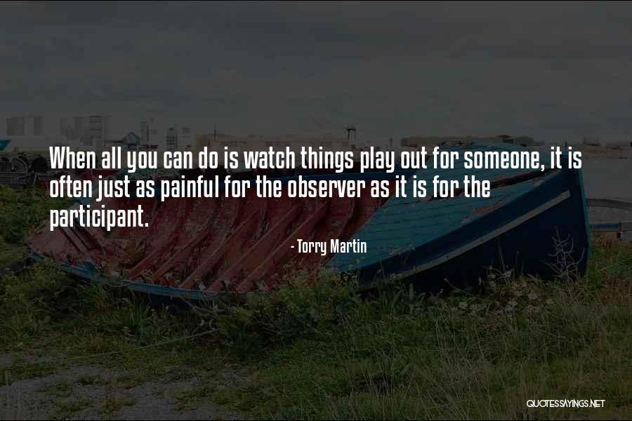 Torry Martin Quotes 341993 Torry Martin Quotes 341993