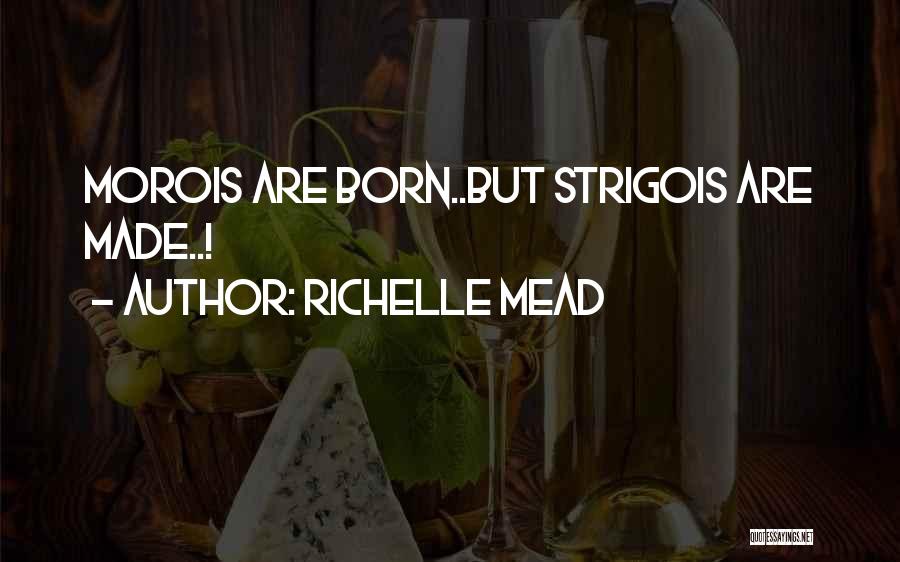 Torsolo Worms Quotes By Richelle Mead