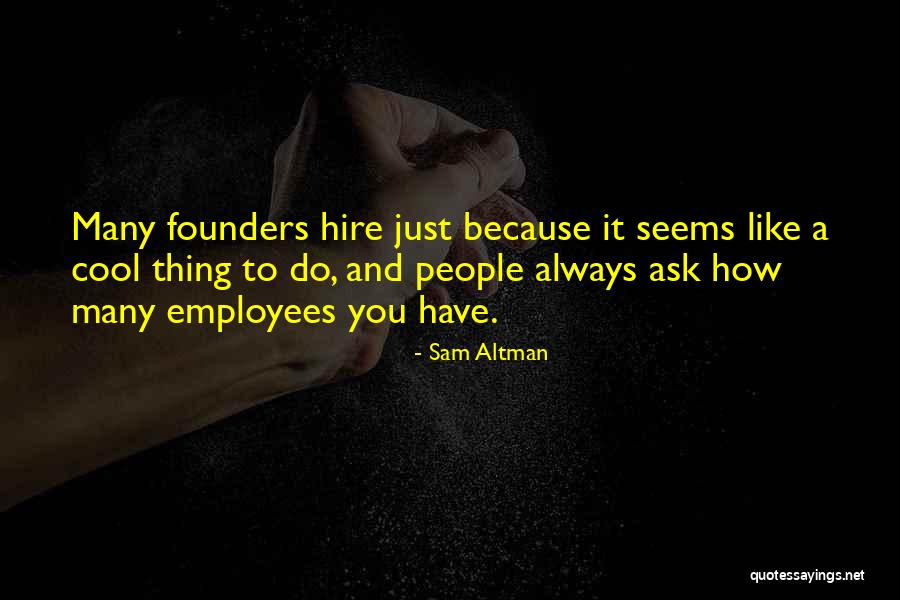 Tortie Quotes By Sam Altman Tortie Quotes By Sam Altman