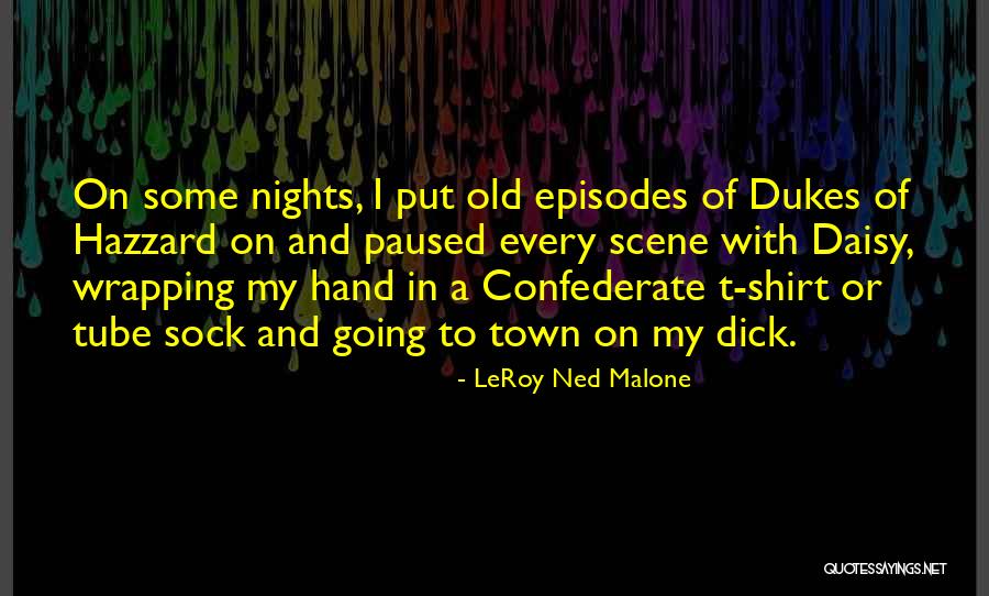 Tortillas Guerrero Quotes By LeRoy Ned Malone Tortillas Guerrero Quotes By LeRoy Ned Malone