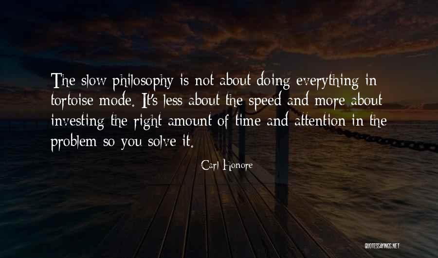 Tortoise Quotes By Carl Honore Tortoise Quotes By Carl Honore