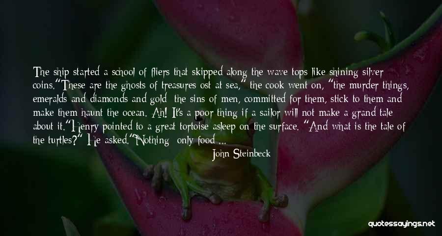 Tortoise Quotes By John Steinbeck