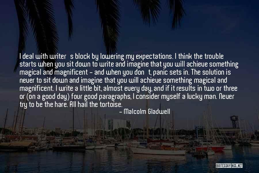Tortoise Quotes By Malcolm Gladwell Tortoise Quotes By Malcolm Gladwell