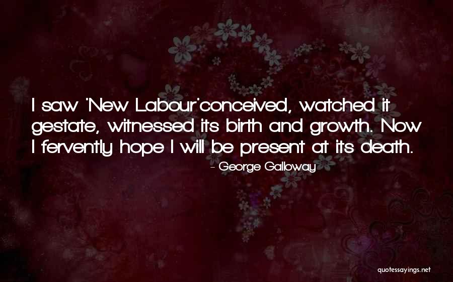 Tortolano Company Quotes By George Galloway Tortolano Company Quotes By George Galloway