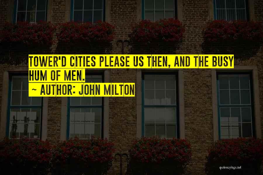 Tortorices Buffalo Quotes By John Milton