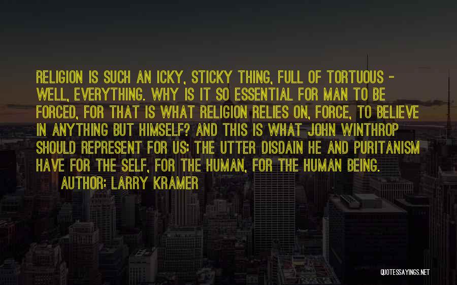 Tortuous Quotes By Larry Kramer