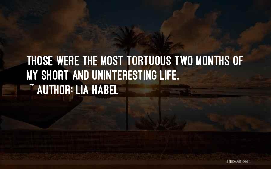 Tortuous Quotes By Lia Habel