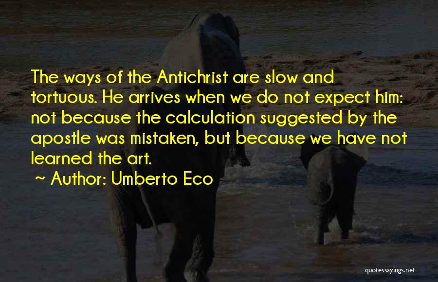 Tortuous Quotes By Umberto Eco
