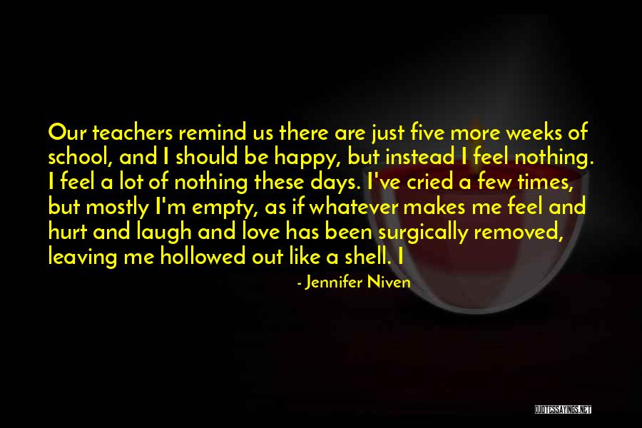 Torturas Antiguas Quotes By Jennifer Niven Torturas Antiguas Quotes By Jennifer Niven