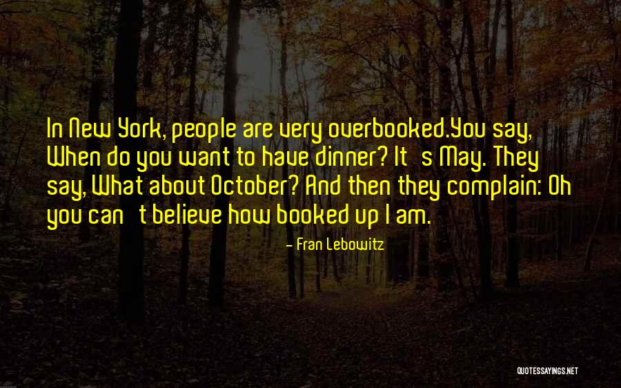 Torturas Medievales Quotes By Fran Lebowitz Torturas Medievales Quotes By Fran Lebowitz