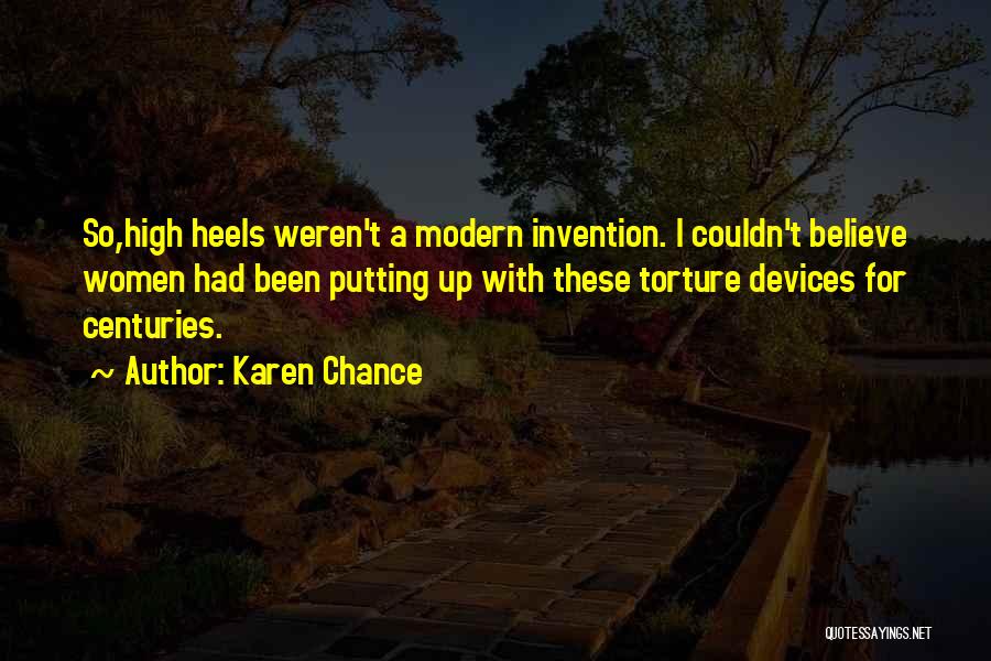 Torture Devices Quotes By Karen Chance
