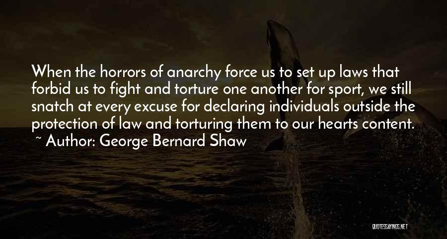 Torture Quotes By George Bernard Shaw
