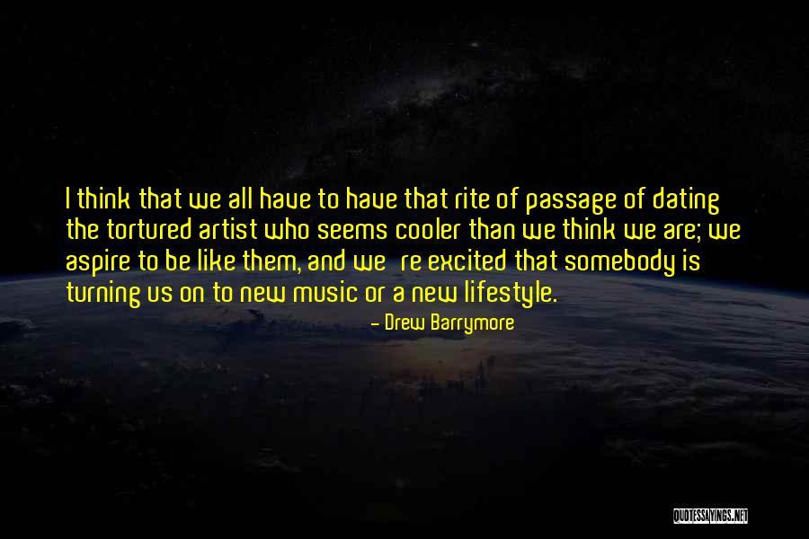Tortured Artist Quotes By Drew Barrymore Tortured Artist Quotes By Drew Barrymore