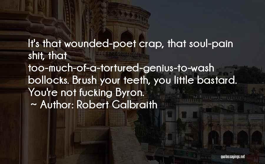 Tortured Genius Quotes By Robert Galbraith