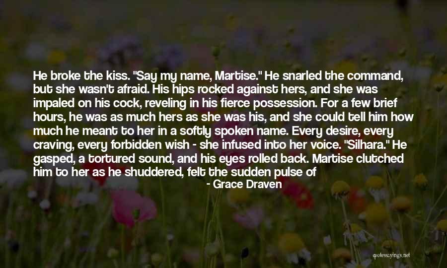 Tortured Quotes By Grace Draven Tortured Quotes By Grace Draven