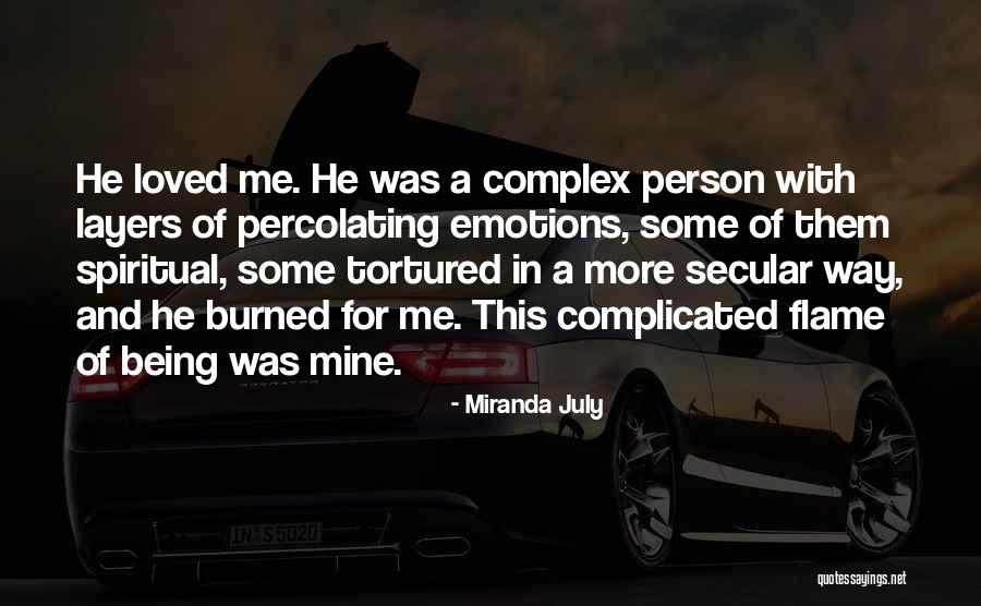 Tortured Quotes By Miranda July Tortured Quotes By Miranda July