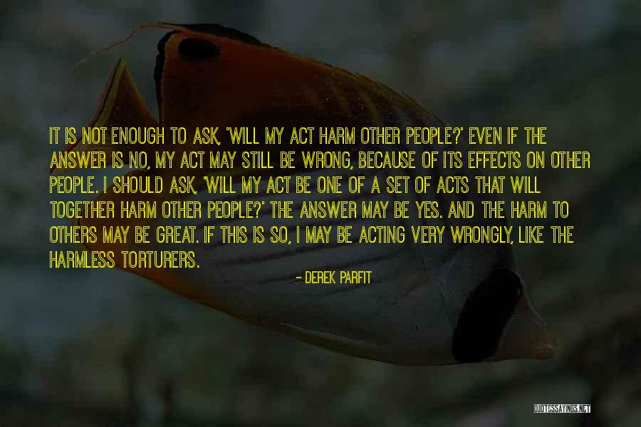 Torturers Quotes By Derek Parfit Torturers Quotes By Derek Parfit