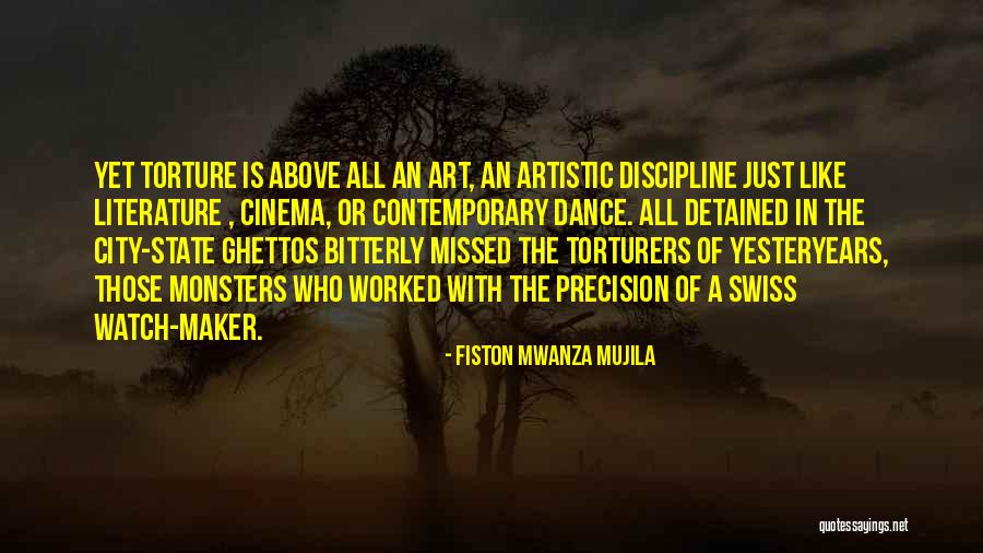 Torturers Quotes By Fiston Mwanza Mujila Torturers Quotes By Fiston Mwanza Mujila