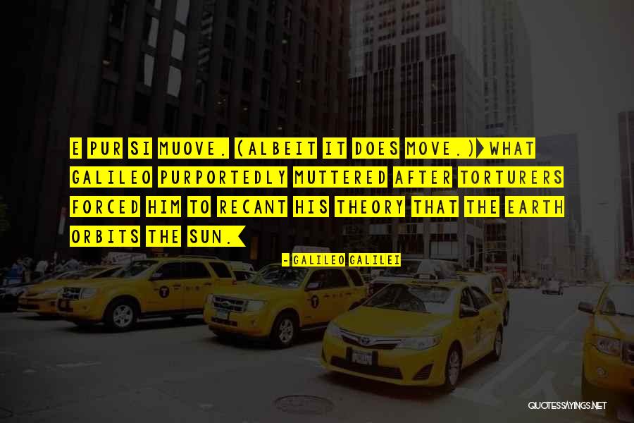 Torturers Quotes By Galileo Galilei Torturers Quotes By Galileo Galilei