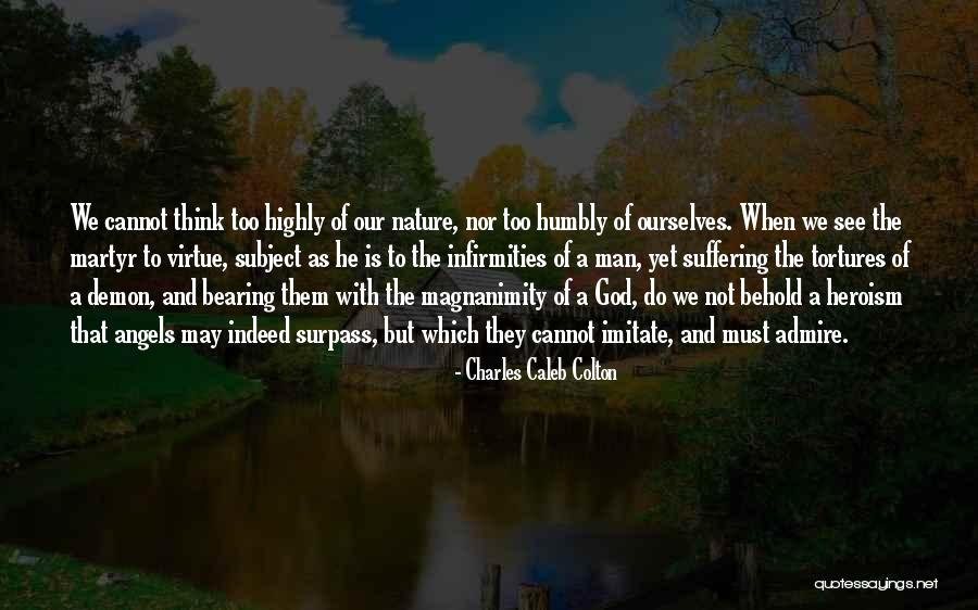 Tortures Quotes By Charles Caleb Colton Tortures Quotes By Charles Caleb Colton