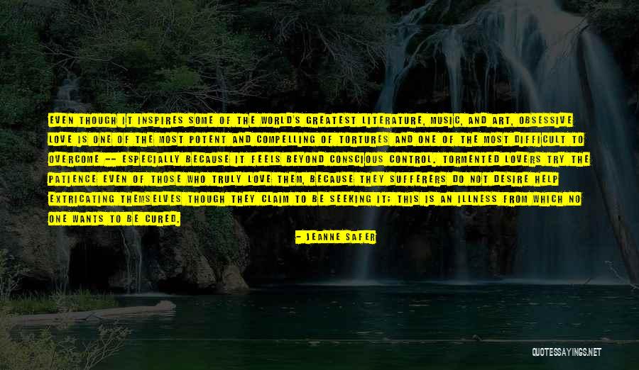 Tortures Quotes By Jeanne Safer Tortures Quotes By Jeanne Safer