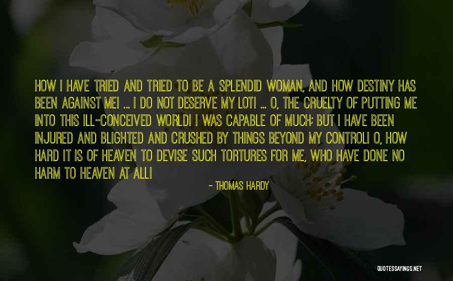 Tortures Quotes By Thomas Hardy Tortures Quotes By Thomas Hardy