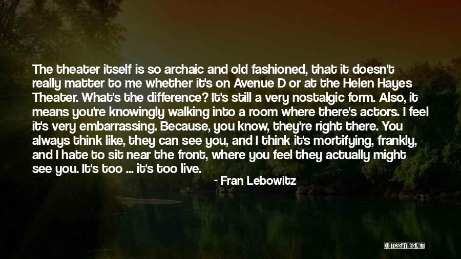 Torturing Love Quotes By Fran Lebowitz Torturing Love Quotes By Fran Lebowitz