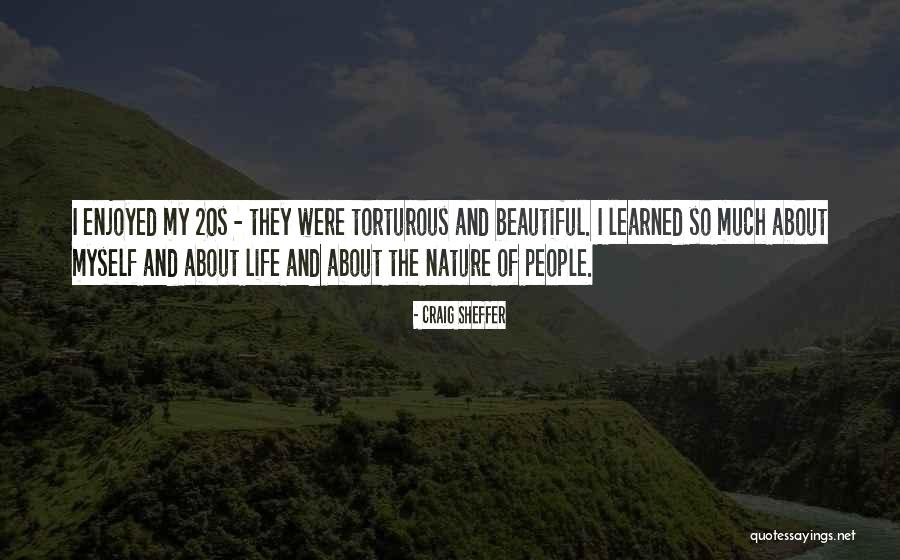 Torturous Quotes By Craig Sheffer Torturous Quotes By Craig Sheffer