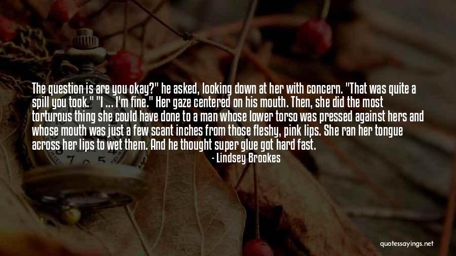 Torturous Quotes By Lindsey Brookes Torturous Quotes By Lindsey Brookes