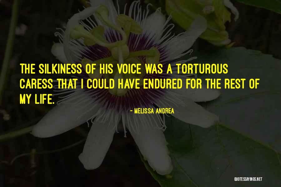 Torturous Quotes By Melissa Andrea Torturous Quotes By Melissa Andrea