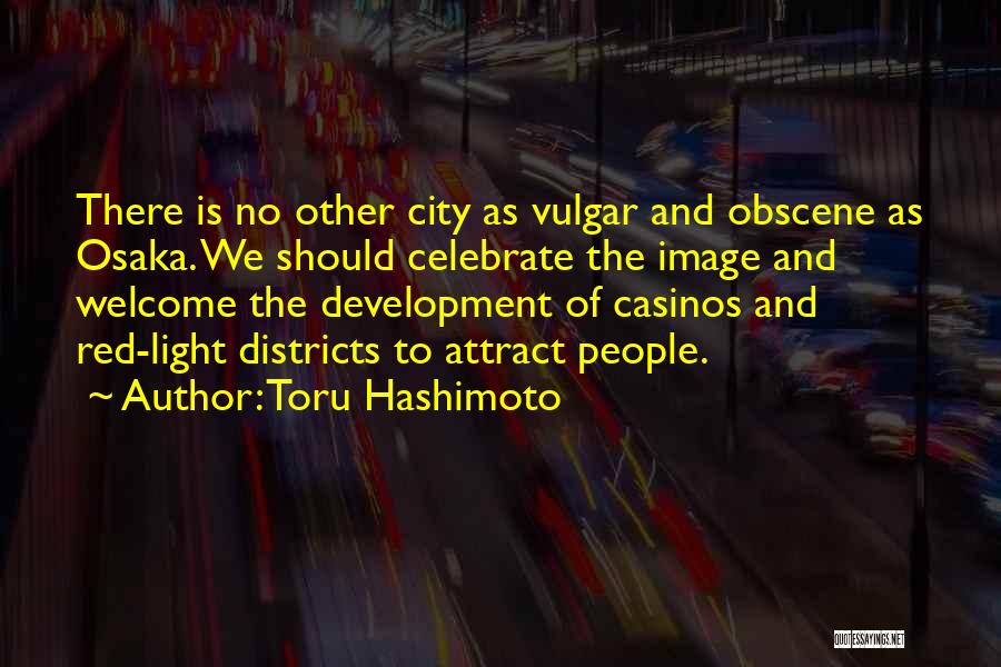 Toru Hashimoto Quotes 633042