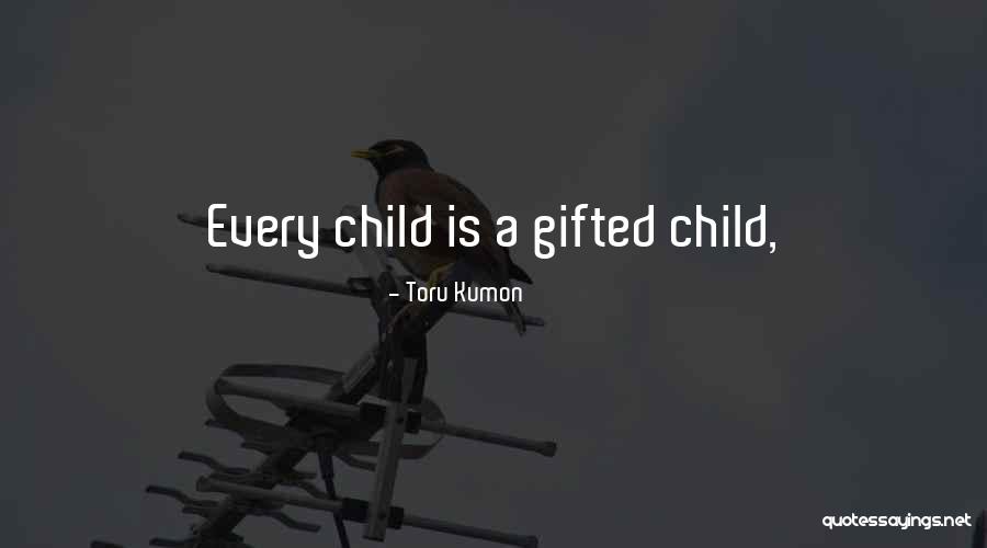 Toru Kumon Quotes 1898789 Toru Kumon Quotes 1898789