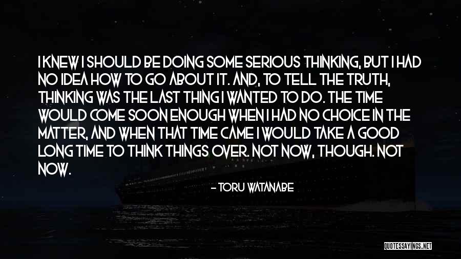 Toru Watanabe Quotes 719607 Toru Watanabe Quotes 719607