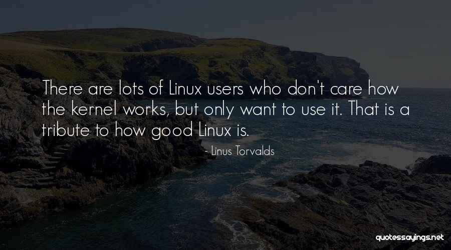 Torvalds Linux Quotes By Linus Torvalds Torvalds Linux Quotes By Linus Torvalds