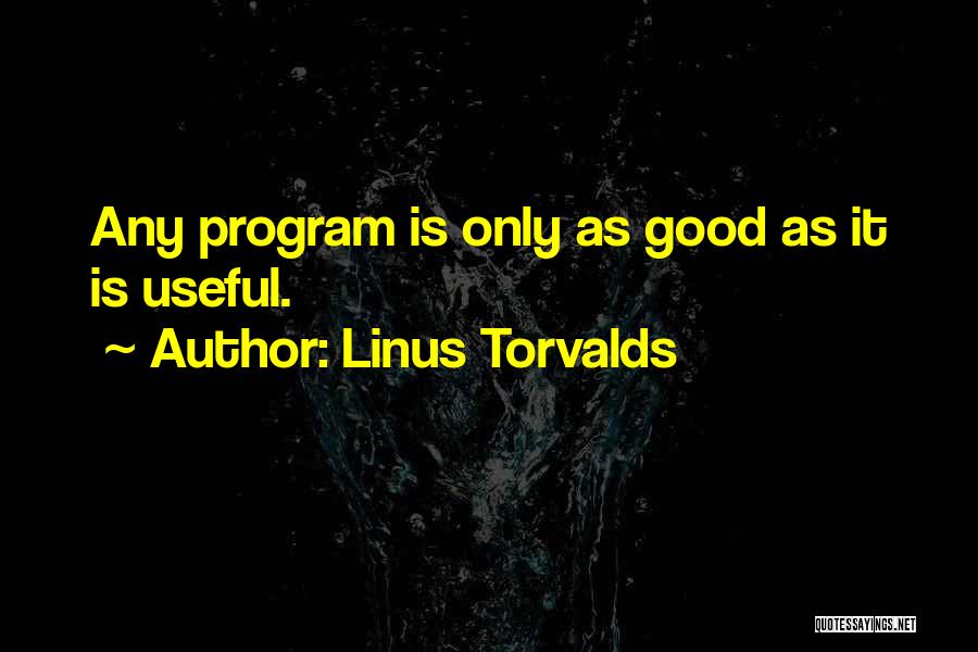 Torvalds Quotes By Linus Torvalds